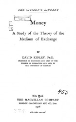 Money. A study of the theory of the medium of exchange