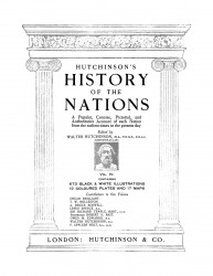 Hutchinson's history of the nations. A popular, concise, pictorial and authoritative account of each nation from the earliest times to the present day. Vol. 4