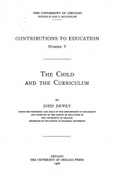 Contributions to education, № 5. The child and the curriculum