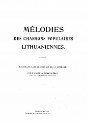Melodies des chansons populaires lithuaniennes recueillies dans le nord-est de la Lithuanie