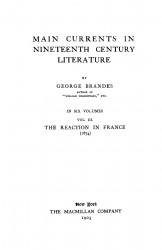 Main currents in nineteenth century literature. Volume 3. The reaction in France (1874)