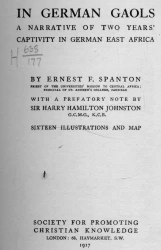 In German Gaols. A narrative of two year's Captivity in German east Africa