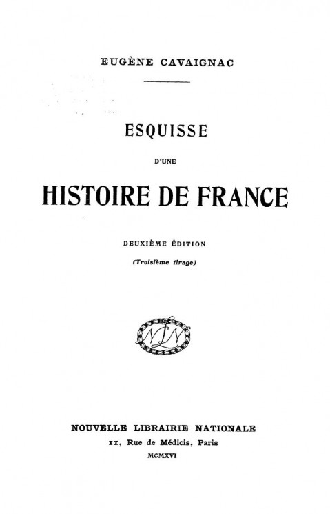 Esquisse d'une histoire de France. 2 edition (3 tirage)