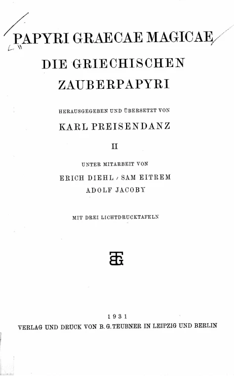 Papyri Graecae Magicae die Griechischen Zauberpapyri. 2