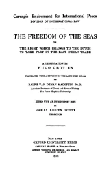 The freedom of the seas, or the right which belongs to the Dutch to take part in the East Indian trade