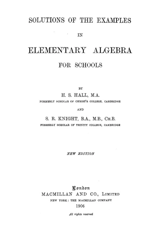 Solutions of the examples in elementary algebra for schools