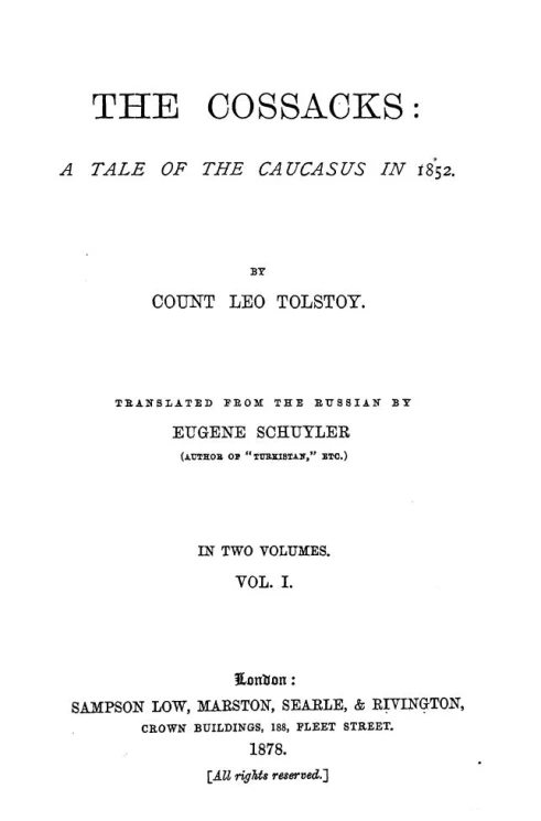 The cossacks. A tale of the Caucasus in 1852. Volume 1