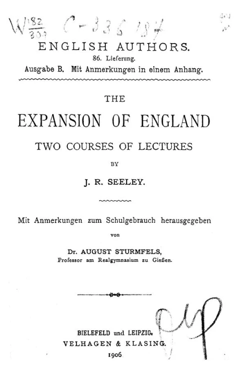 English authors. 86. Lieferung. The expansion of England. Two courses of lectures
