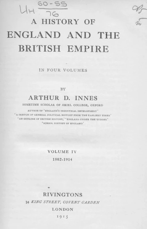 A history of England and the British Empire. Vol. 4. 1802-1914