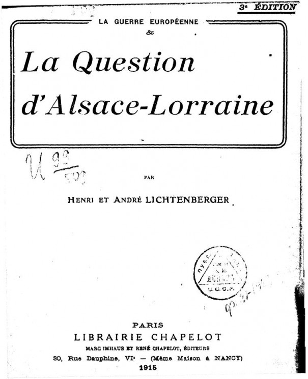 La guerre europeenne. La question d'Alsace-Lorraine. 3 edition