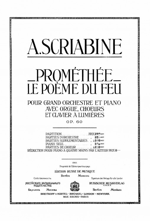 Promethee. Le poeme du feu. Pour grand orchestre et piano avec orgue, choeurs et clavier a lumieres. Op. 60