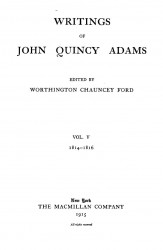 Writings of John Quincy Adams. Vol. 5. 1814-1816