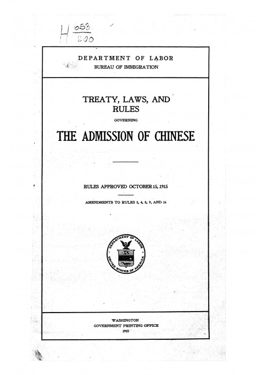 Treaty, laws, and rules governing the admission of Chinese. Rules approved Octobre, 1915. Amendments to rules 3, 4, 8, 9 and 16