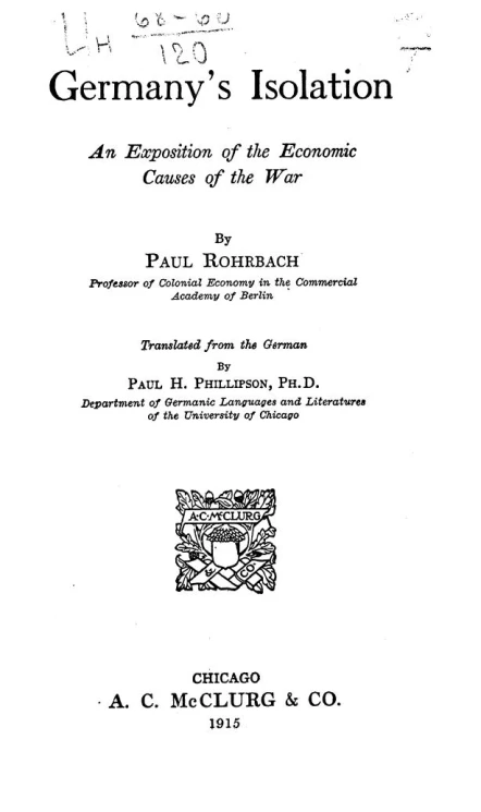 Germany's isolation. An exposition of the economic causes of the war