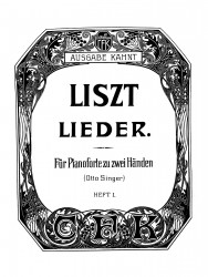 Liszt lieder für pianoforte zu zwei händen (Otto Singer). Heft 1-10
