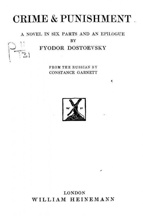 The novels of Fyodor Dostoevsky. Vol. 4. Crime & punishment. A novel in 6 parts and an epilogue