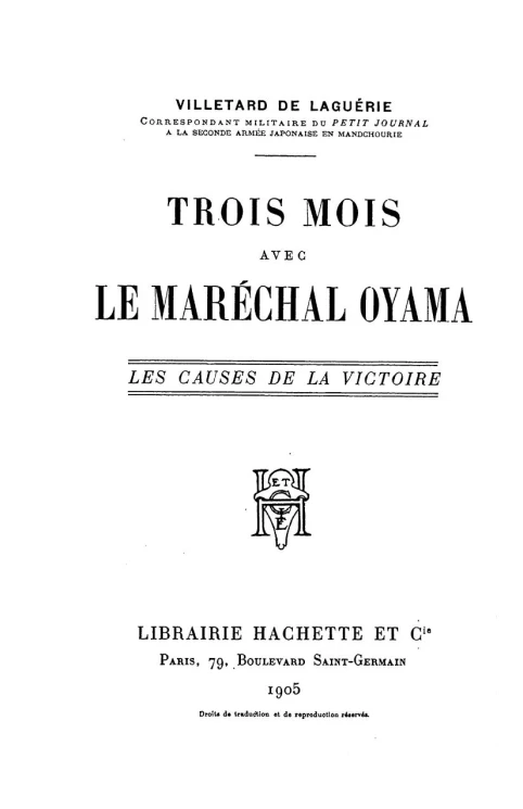 Trois mois avec le maréchal Oyama. Les causes de la victoire