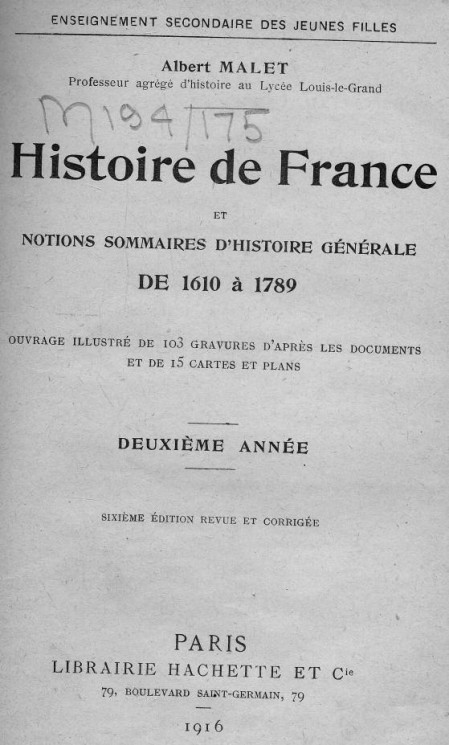 Histoire de France et notions sommaires d'histoire generale de 1610 a 1789. Annee 2. 6 edition