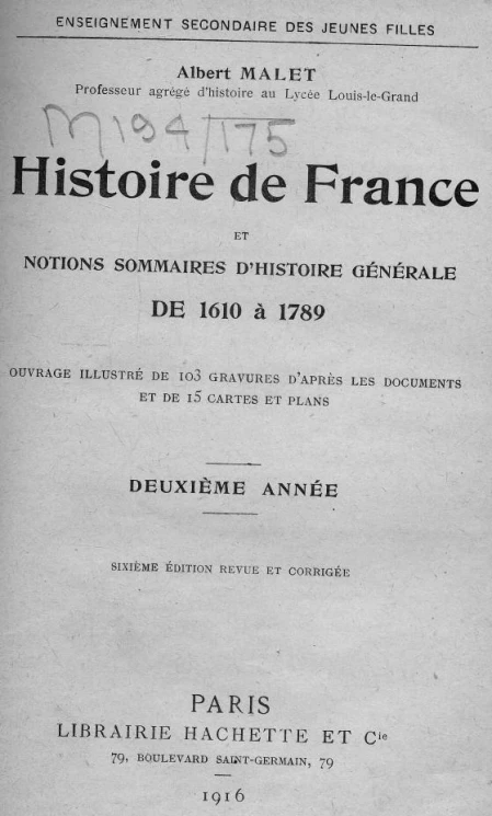 Histoire de France et notions sommaires d'histoire generale de 1610 a 1789. Annee 2. 6 edition