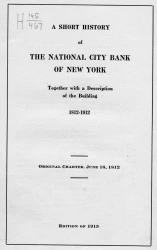 A short history of the National City Bank of New York together with a description of the building 1812-1912. Original chapter, June 16, 1812