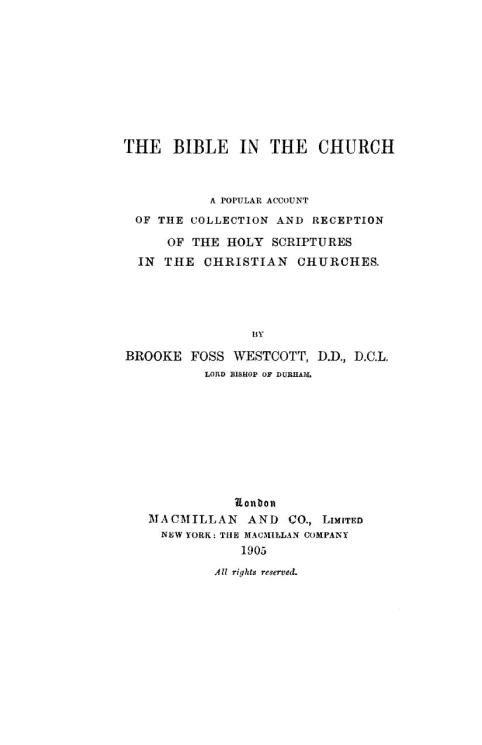 The Bible in the church. A popular account of the collection and reception of the Holy scriptures in the christian churches