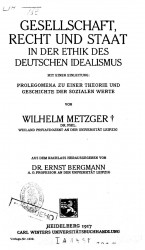 Gesellschaft, Recht und Staat in der Ethik des deutschen Idealismus mit einer Einleitung. Prolegomena zu einer Theorie und Geschichte der sozialen Werte