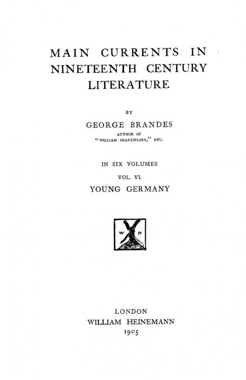 Main currents in nineteenth century literature. Volume 6. Young Germany