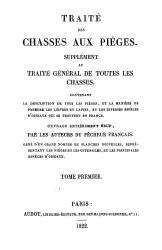Traite des chasses aux pieges. Tome 1