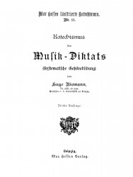 Max Hesses illustrierte Katechismen. Bd. 11. Katechismus des Musik-Diktats systematische Gehörsbildung