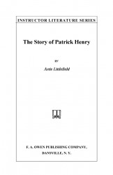 Instructor literature series. The story of Patrick Henry