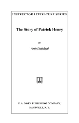 Instructor literature series. The story of Patrick Henry