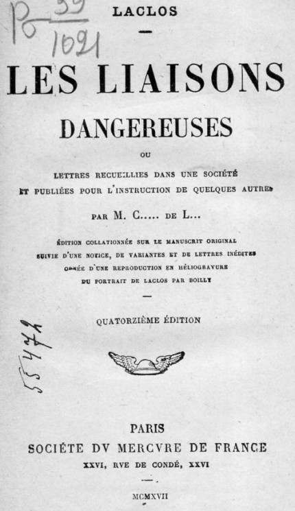 Les liaisons dangereuses ou lettres recueillies dans une societe et publiees pour l'instruction de quelques autre par M. C..... de L... 14 edition
