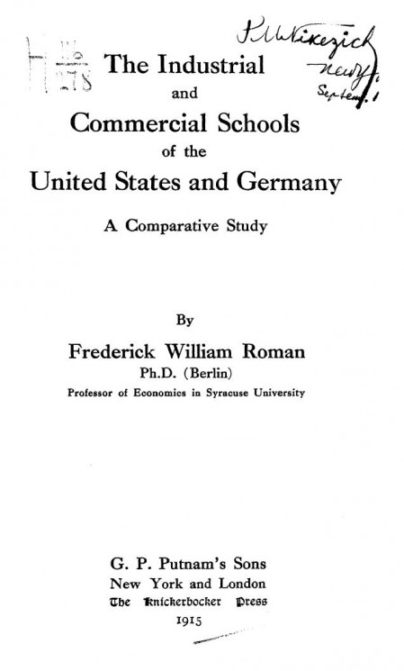 The industrial and commercial schools of the United States and Germany. A comparative study