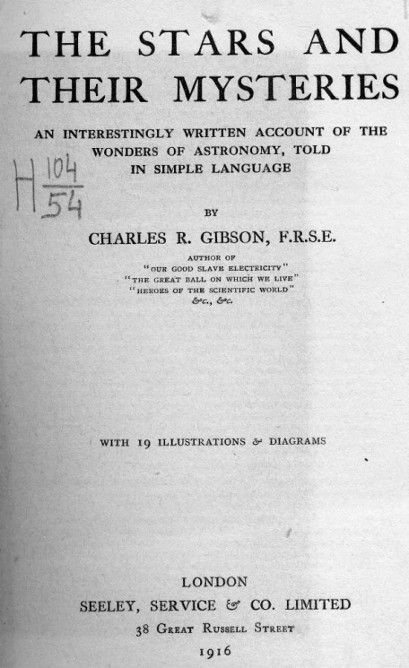 The stars and their mysteries. An interestingly written account of the wonders of astronomy, told in simple language