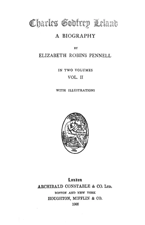 Charles Godfrey Leland. A biography. In two volumes. Volume 2