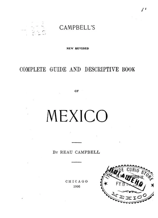 Campbell's new revised complete guide and descriptive book of Mexico