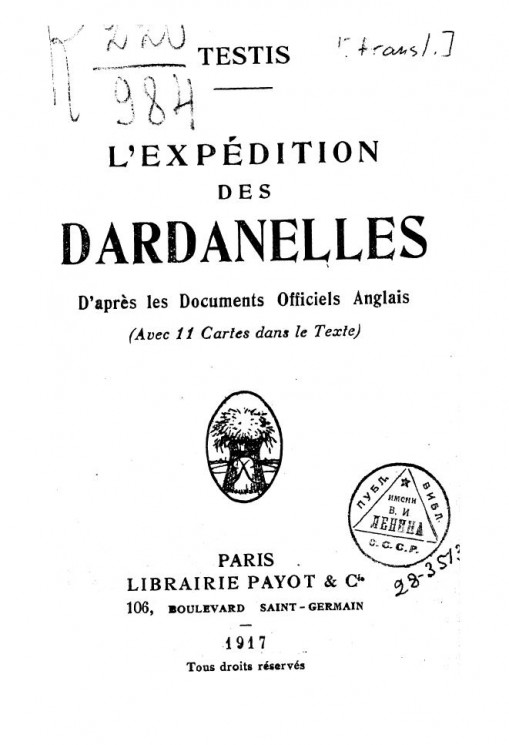 L'expedition des Dardanelles. D'apres les Documents Officiels Anglais
