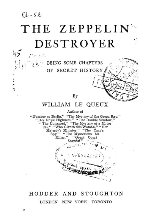 The Zeppelin destroyer. Being some chapters of secret history