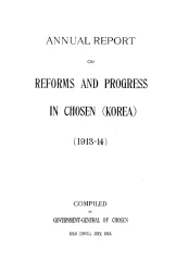 Annual report on reforms and progress in Chosen (Korea). 1913-14