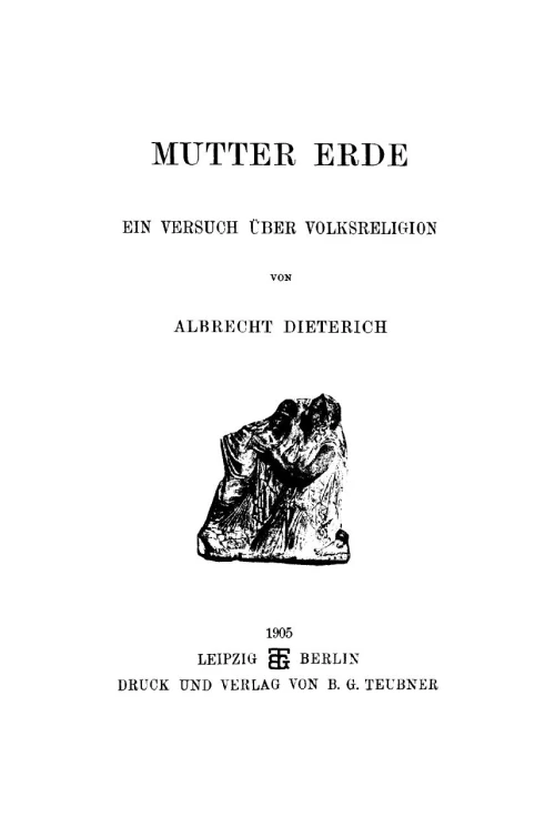 Mutter Erde. Ein versuch über volksreligion