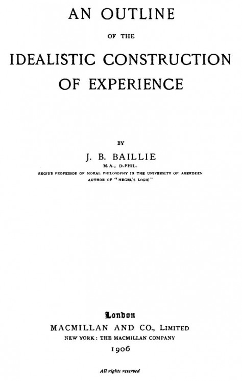 An outline of the idealistic construction of experience