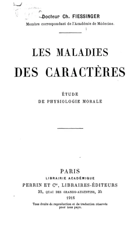 Les maladies des caracteres. Etude de physiologie morale