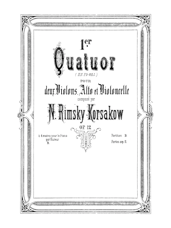 1-er quatuor (en Fa maj.) pour deux violons, alto et violoncelle. Op. 12