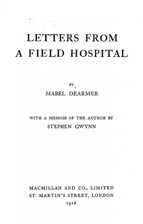 Letters from a field hospital. With a memoir of the author by Stephen Gwynn