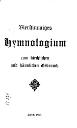 Bierstimmiges Hymnologium zum kirchlichen und hauslichen Gebrauch